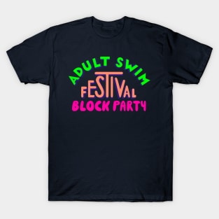 adult swim festival block party T-Shirt